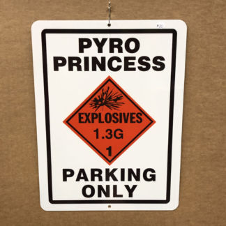Pyro Parking Sign-Pyro Princess