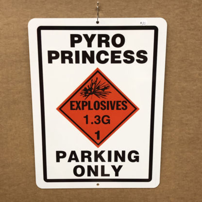 Pyro Parking Sign-Pyro Princess