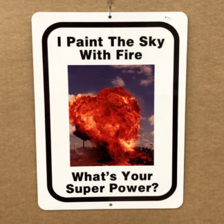 Pyro Parking Sign-Super Power