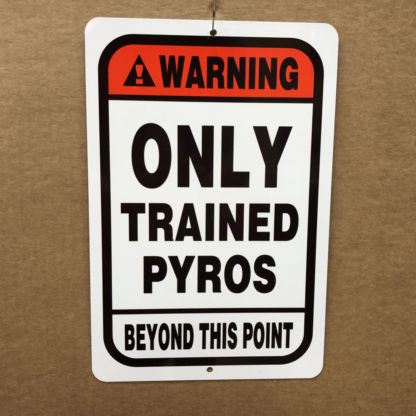 Pyro Parking Sign-Trained Pyros