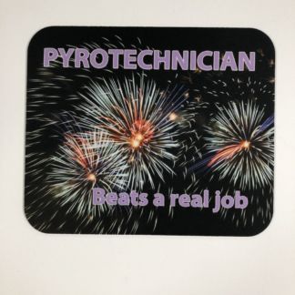 Pyro Mouse Pad-Pyrotechnician Beats A Real Job - FW