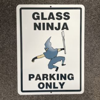 Metal Sign-Glass Ninja Parking