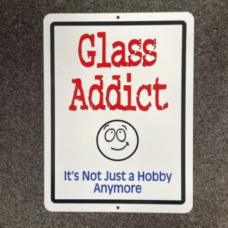 Metal Sign-Glass Addict